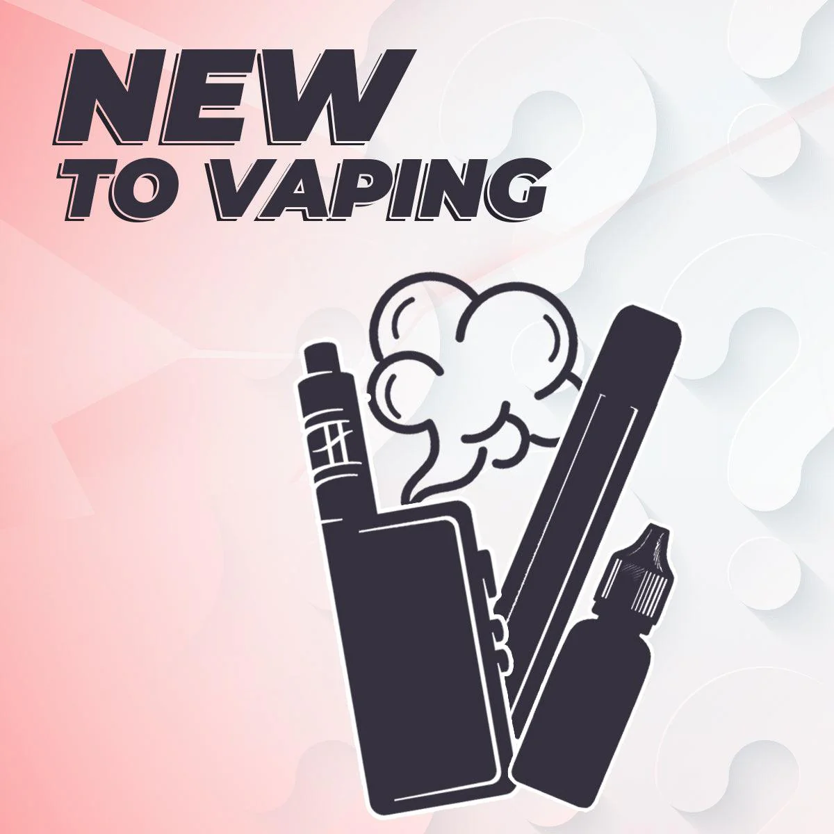 vape FAQ new customers, e-cigarette common questions Dubai, beginner vaper queries support - New to Vaping? | Complete Beginners Guide
