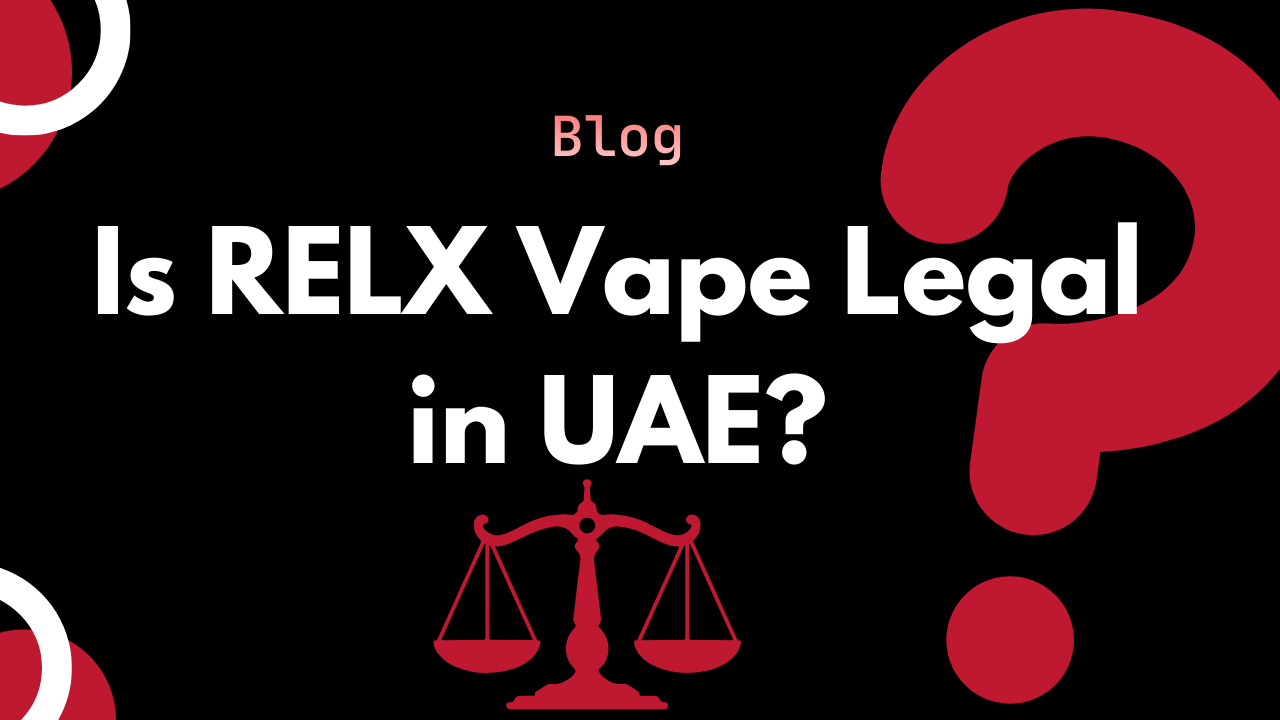 RELX vape ESMA certification, UAE electronic cigarette safety standards, certified premium vape - Is RELX Vape Legal in UAE? - Laws, Regulations & Tips
